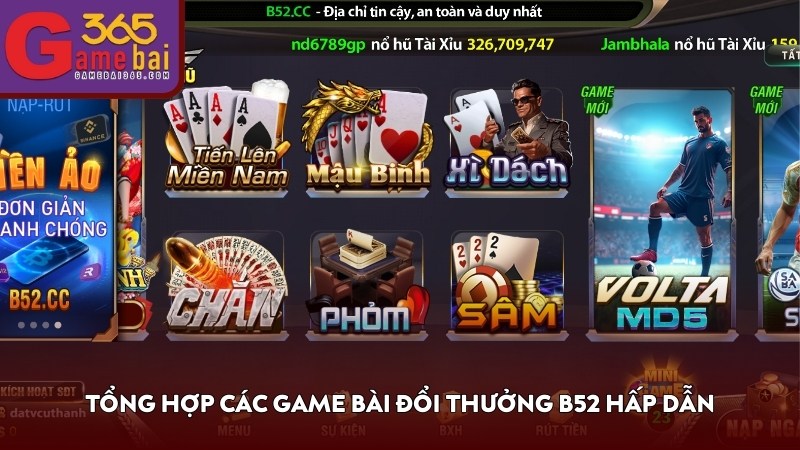Tổng hợp các game bài đổi thưởng B52 hấp dẫn