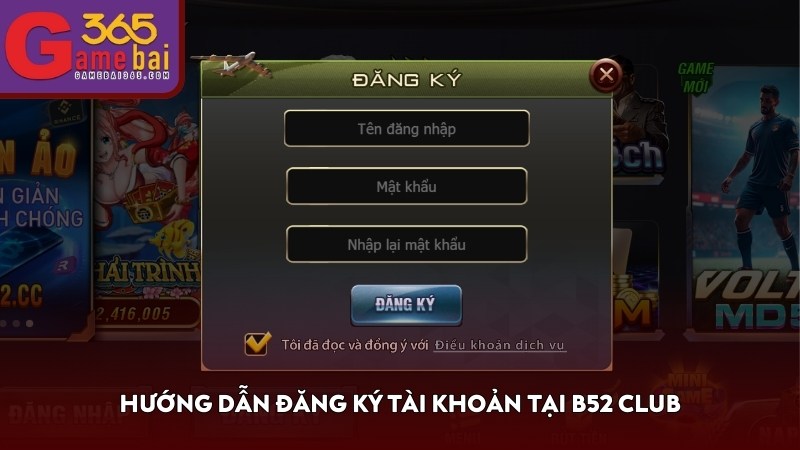 Hướng dẫn đăng ký tài khoản tại B52 CLUB