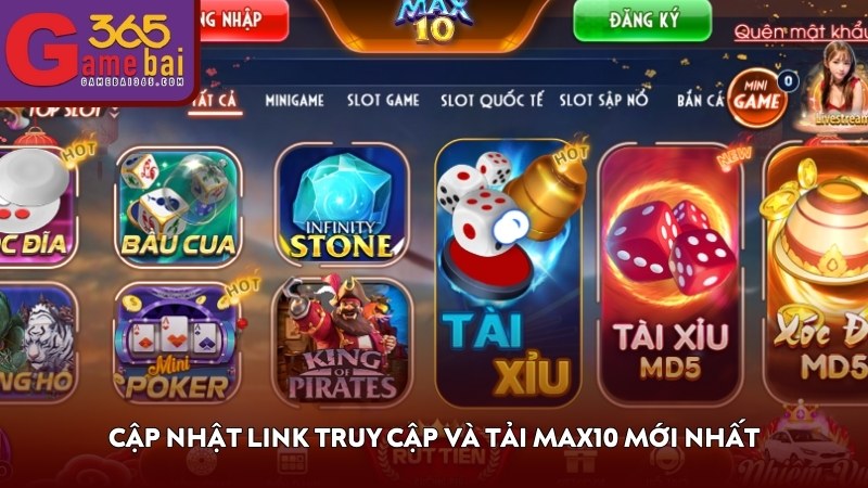 Cập nhật link truy cập và tải MAX10 mới nhất