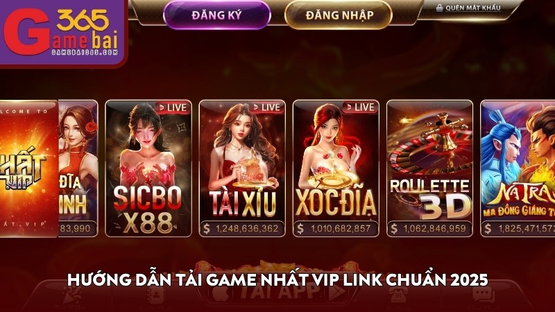 Hướng dẫn tải game nhất vip link chuẩn 2025