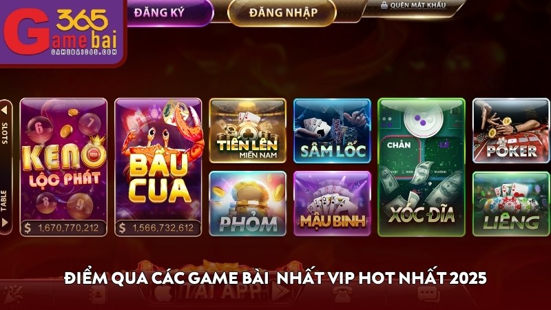 Điểm qua các game bài Nhất Vip hot nhất 2025
