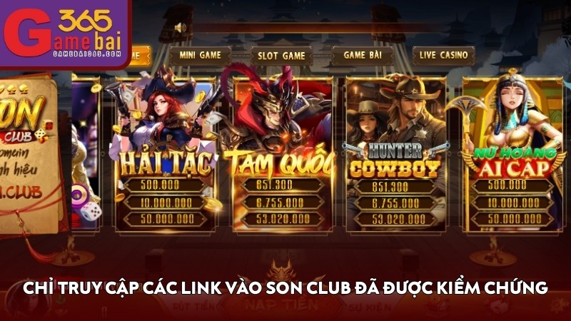 Chỉ truy cập các link vào SON CLUB đã được kiểm chứng