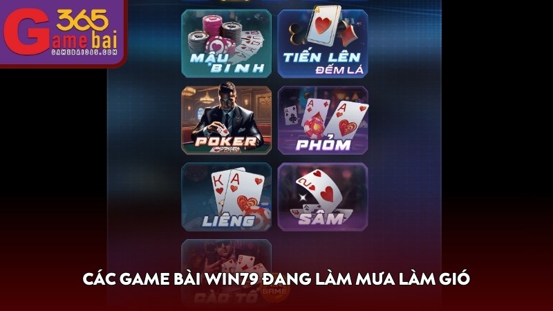 Các game bài WIN79 đang làm mưa làm gió