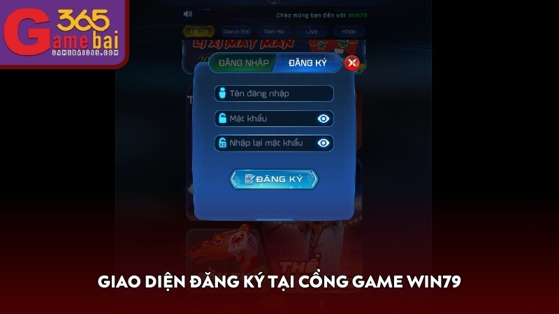 Giao diện đăng ký tại cổng game WIN79