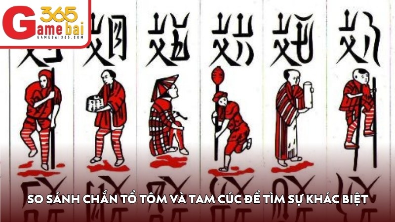 So sánh Chắn Tổ Tôm và Tam Cúc để tìm sự khác biệt