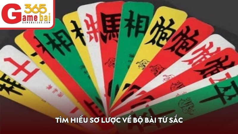 Tìm hiểu sơ lược về bộ bài Tứ Sắc