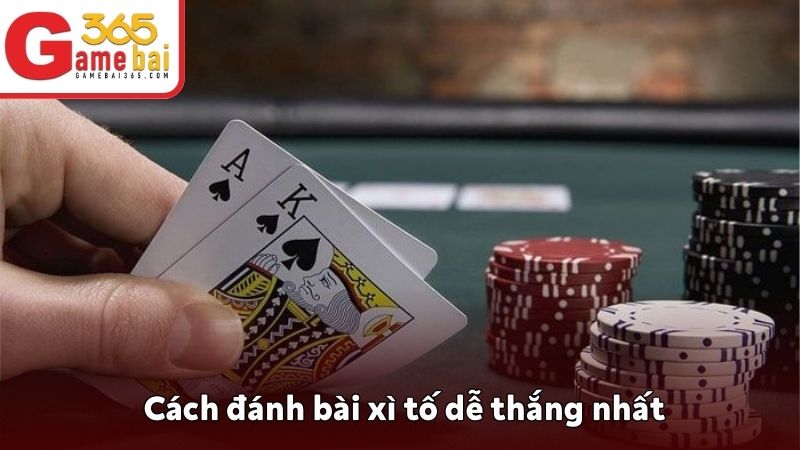 Cách đánh bài xì tố dễ thắng nhất