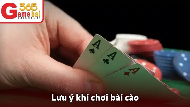 Quá trình chơi bài cào nên chú ý một số điều quan trọng