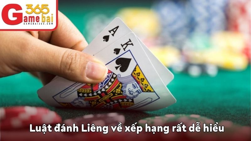 Luật đánh Liêng về xếp hạng rất dễ hiểu