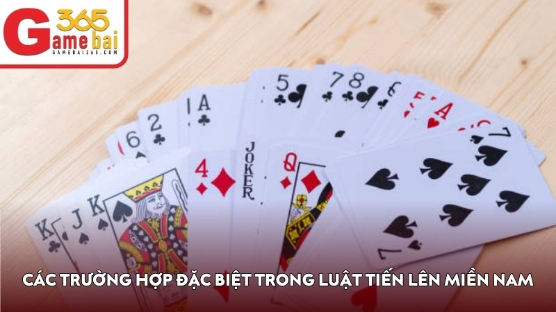 Các trường hợp đặc biệt trong luật Tiến Lên Miền Nam