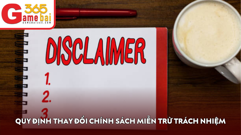 Quy định thay đổi chính sách miễn trừ trách nhiệm