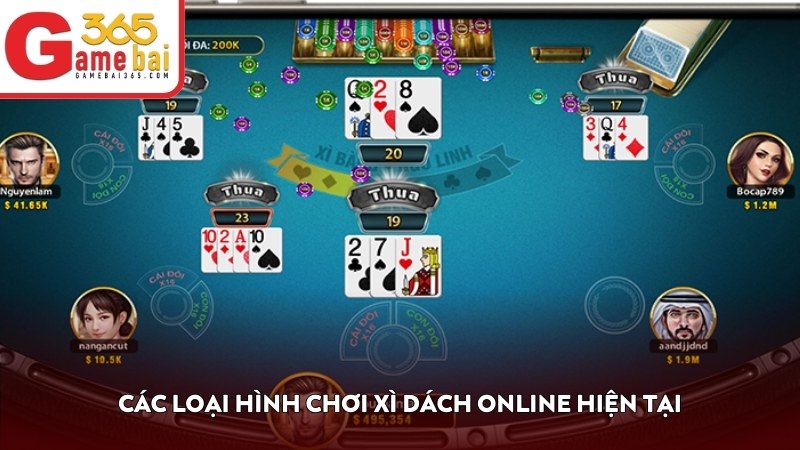 Các loại hình chơi Xì Dách online hiện tại